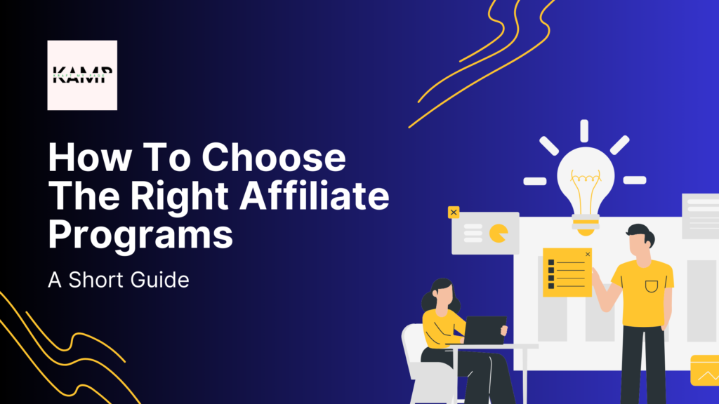 How To Choose The Right Affiliate Programs